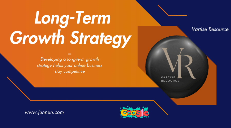 Graphic illustrating long-term growth strategy with upward trends, strategic planning, scalability, and continuous improvement for online businesses.
