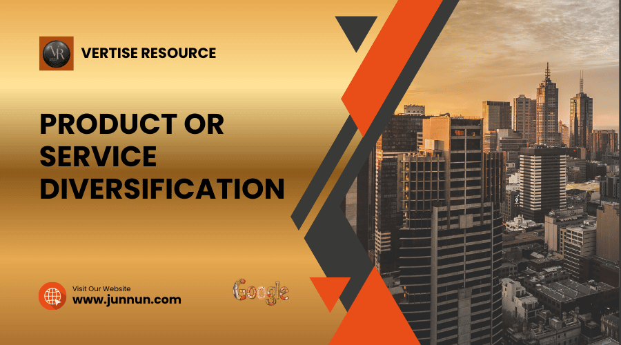 Business banner for "PRODUCT OR SERVICE DIVERSIFICATION" featuring a gold background, a cityscape photo, and Vertise Resource branding.